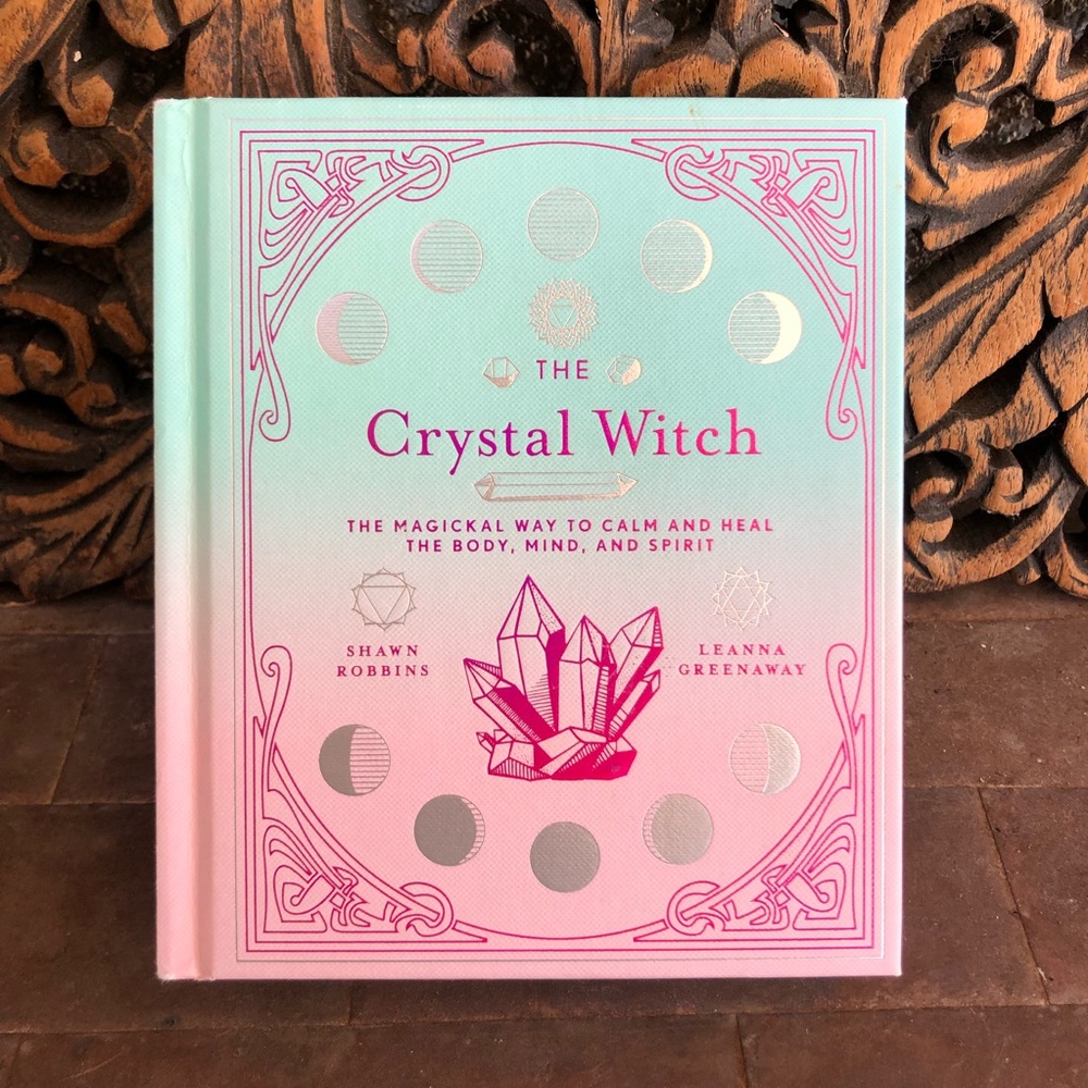 Wicca The Crystal Witch The Magical Way To Calm, Heal The Bod Mind Spirit Book